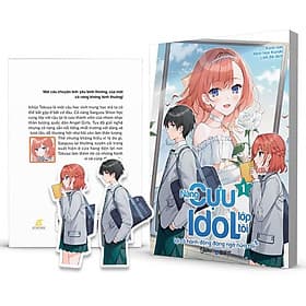 Nàng Cựu Idol Lớp Tôi Lại Có Hành Động Đáng Ngờ Nữa Rồi - Tập 1 - Nam Việt