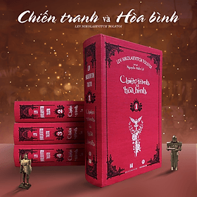 TRỌN BỘ SÁCH: CHIẾN TRANH VÀ HÒA BÌNH - Lev Nikolaievitch Tolstoi - Công ty TNHH Quốc Tế Mai Hà
