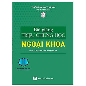 Bài giảng triệu chứng học ngoại khoa 2022 (Y) - Khoa