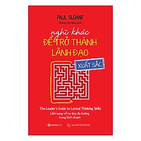 Nghĩ Khác Để Trở Thành Lãnh Đạo Xuất Sắc - Đón chào thất bại và quản lý rủi ro