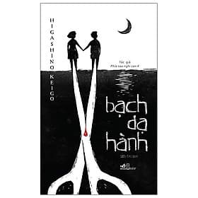 Bạch Dạ Hành - Higashino Keigo - KEI