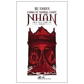 Chúa Tể Những Chiếc Nhẫn - Tập 3 - Nhà Vua Trở Về - Bản Quyền - Nhã Nam