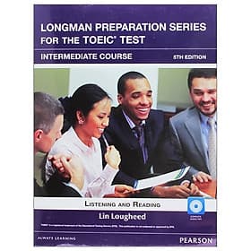 Sách luyện thi - Longman Preparation Series for the TOEIC Test: Intermediate + CD without Answer key - PREP