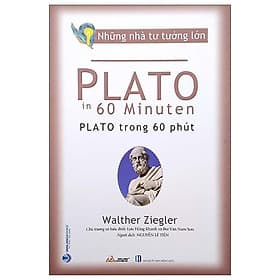 Những Nhà Tư Tưởng Lớn - Plato In 60 Minuten - Plato Trong 60 Phút - Tư Lan