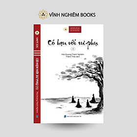 Có hẹn với sư phụ - Tập 1 - Vĩnh Nghiêm Books - Công ty TNHH Văn hóa Vĩnh Nghiêm