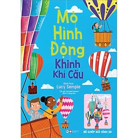 Sách Khinh Khí Cầu - Mô Hình Động, Bé Ghép Mô Hình 3D