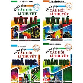 Combo Chinh Phục Câu Hỏi Lý Thuyết Vật Lý - Hóa Học - Toán Học Theo Chủ Đề (4 Cuốn) - Lý Hồng Chính