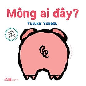 Sách lật tương tác song ngữ 0-3 tuổi: Mông ai đây? (TB 2022) - Nhã Nam Official - Nhã Nam