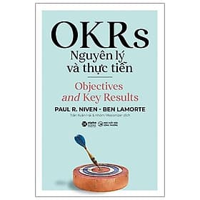 OKRs - Nguyên Lý Và Thực Tiễn - Bản Quyền - Lý Tiễn