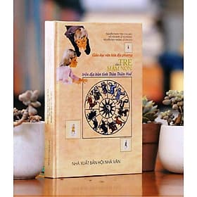 Giáo dục văn hóa địa phương cho trẻ mầm non trên địa bàn tỉnh Thừa Thiên Huế - Nguyễn Thanh Tâm chủ biên - Nguyễn An