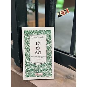 (Ấn bản H666) LỜI CỎ CÂY - Bàn về thân phận con người trong cuộc đời - Márai Sándor – Đông Tây - Văn