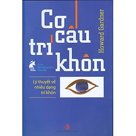 Cơ Cấu Trí Khôn - Lý Thuyết Về Nhiều Dạng Trí Khôn