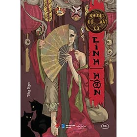 Những Đồ Vật Có Linh Hồn - Linh Linh