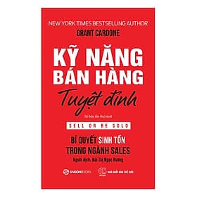 Sách Kỹ Năng Bán Hàng Tuyệt Đỉnh - Saigon Books