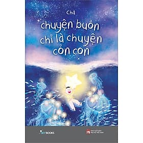 Chuyện Buồn Chỉ Là Chuyện Cỏn Con - Hoa Cỏ