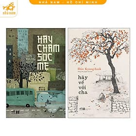 Combo Hãy chăm sóc mẹ - Hãy về với cha (Nhã Nam HCM)
