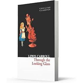 THROUGH THE LOOKING GLASS - Collins Dictionaries