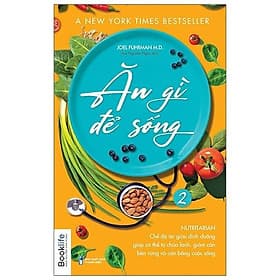 Sách Ăn Gì Để Sống Tập 2 - An