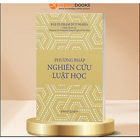 Sách - Phương Pháp Nghiên Cứu Luật Học - Phạm Duy Nghĩa - Omega - Phương Phương