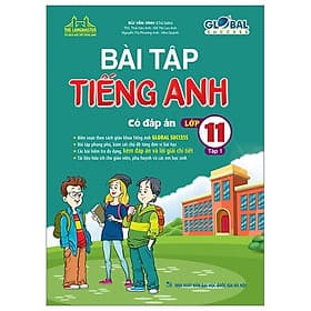 Global Success - Bài Tập Tiếng Anh Lớp 11 - Tập 1 - Có Đáp Án - Minh Minh