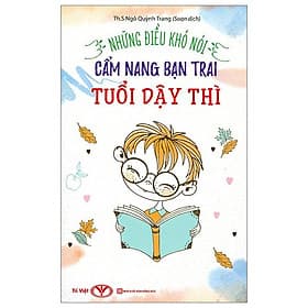Những Điều Khó Nói - Cẩm Nang Bạn Trai Tuổi Dậy Thì - Cẩm Vân