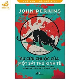 Sách Hay Nhã Nam- Sự Cứu Chuộc Của Một Sát Thủ Kinh Tế ( John Perkins ) - Nhà Sách Kinh Tế