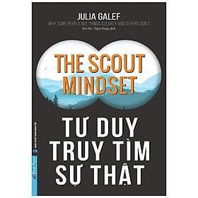 Tư Duy Truy Tìm Sự Thật - The Scout Mindset - The First Wild Boar 02 Studio