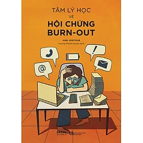 Tâm Lý Học Về Hội Chứng Burn-Out_AZ - Lý Nam