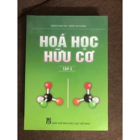 Hóa Học Hữu Cơ - Tập 2 (Đặng Như Tại - Ngô Thị Thuận) - Thuận