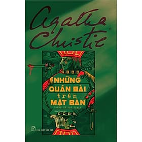 Sách Agatha Christie. Những quân bài trên mặt bàn - Agatha Christie