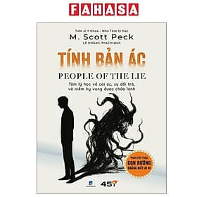 Tính Bản Ác - People Of The Lie - Tâm Lý Học Về Cái Ác, Sự Dối Trá Và Niềm Hy Vọng Được Chữa Lành - Công ty Cổ phần Văn hóa và Công nghệ Tuệ Tri