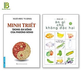 Combo 2Q : Minh Triết Trong Ăn Uống Của Phương Đông + Ăn Gì Cho Không Độc Hại - Đông Ân