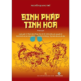 Sách [bìa mềm] - Binh Pháp Tinh Hoa - Nguyễn Quang Trứ - Bình