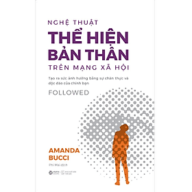 Sách Followed - Nghệ thuật “thể hiện bản thân” trên mạng xã hội - Thu