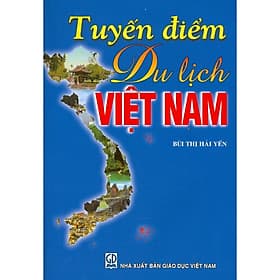 Tuyến Điểm Du Lịch Việt Nam - Công Ty Cổ Phần Sách Đại Học - Dạy Nghề