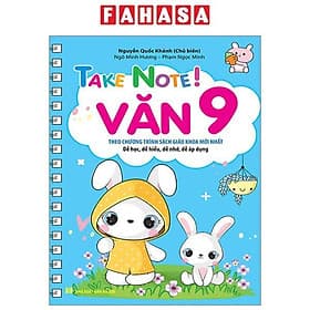 Take Note - Văn 9 (Theo Chương Trình Sách Giáo Khoa Mới Nhất)