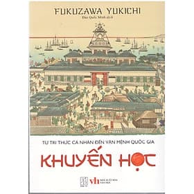 Khuyến học - Từ tri thức cá nhân đến vận mệnh quốc gia - Tri Thức