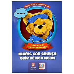 Chuyện Kể Cho Bé Trước Giờ Đi Ngủ - Những Câu Chuyện Cho Các Chàng Trai - Những Câu Chuyện Giúp Bé Ngủ Ngon