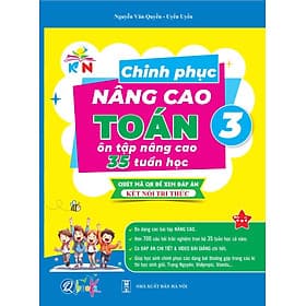 Chinh Phục Nâng Cao Toán Lớp 3 - Kết Nối Tri Thức Với Cuộc Sống - Cả năm ( 1 Cuốn ) - Bản Quyền - Tri Thức