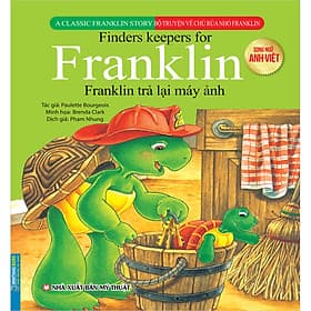 Bộ Truyện Về Chú Rùa Nhỏ Franklin - Franklin Trả Lại Máy Ảnh (Song Ngữ Anh-Việt)