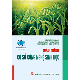 Giáo trình cơ sở Công nghệ sinh học - Công Sĩ