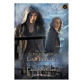 Sách Linh Hồn Lạc - Phần 5 Series Vũ Khí Bóng Đêm - Vũ