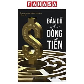Bản Đồ Về Dòng Tiền - Hiểu Và Áp Dụng Sơ Đồ Kế Toán Trong Doanh Nghiệp Và Đời Sống - Do