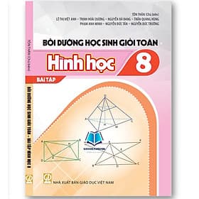 Bồi Dưỡng Học Sinh Giỏi Toán Đại Số - Hình học Lớp 8 - Nha Nha