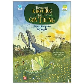 Truyện Tranh Khoa Học Về Các Loài Côn Trùng - Hiệp Sĩ Dũng Cảm - Bọ Ngựa