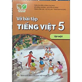 Sách Vở bài tập Tiếng Việt 5- tập một- Kết Nối Tri Thức Với Cuộc Sống (Kèm bìa nilong bao sách) - Tri Thức