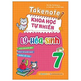 Takenote Khoa Học Tự Nhiên Lý-Hóa-Sinh 7 - Khoa