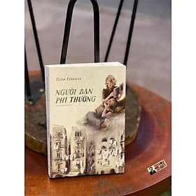NGƯỜI BẠN PHI THƯỜNG - Nhã Nam