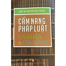 Cẩm Nang Pháp Luật Cá Nhân và Gia Đình _ Tái bản - G
