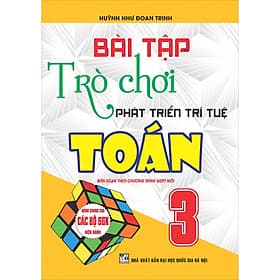 Sách Bài Tập Trò Chơi Phát Triển Trí Tuệ Toán Lớp 3 - Đoàn Đại Trí